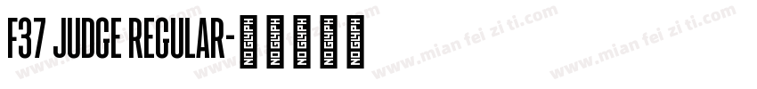 F37 Judge Regular字体转换